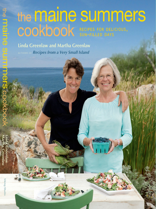 Title details for The Maine Summers Cookbook by Linda Greenlaw - Available